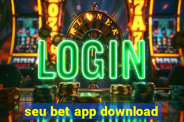 seu bet app download